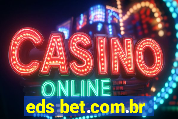 eds bet.com.br